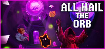 赞美神球/All Hail the Orb