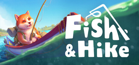 垂钓与徒步/Fish & Hike