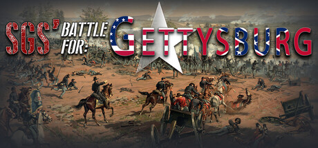 SGS 葛底斯堡战役/SGS Battle for: Gettysburg