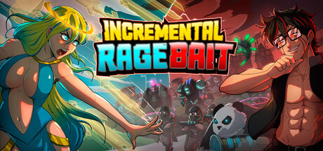 增量激怒诱饵/Incremental Ragebait