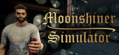 私酿酒师模拟器/私酿达人模拟器/Moonshiner Simulator