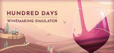 [安卓] 酿造物语/百日：酿酒模拟器 Hundred Days – Winemaking Simulator
