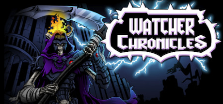 [安卓]守望者编年史/Watcher Chronicles