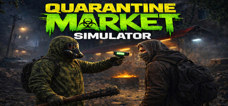 隔离市场模拟器/Quarantine Market Simulator 新游发布