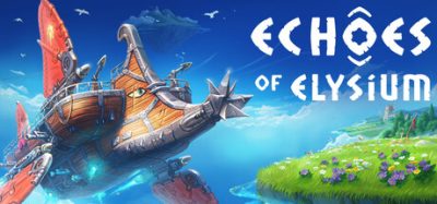 回音：飞艇传说/Echoes of Elysium 版本更新