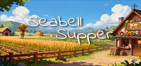 海铃镇今天的饭/Seabell Supper 新游发布
